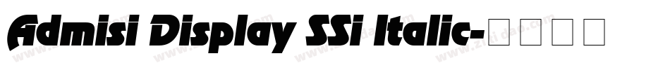 Admisi Display SSi Italic字体转换